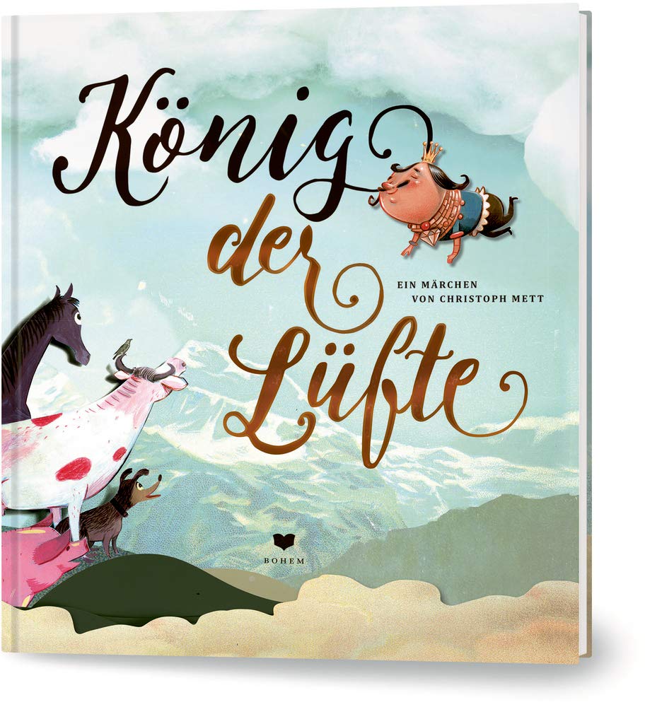 König der Lüfte, ein Märchen von Christoph Mett, Neuware