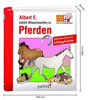 ICH WEISS WAS! Lern- und Entdeckerbuch Albert E. erklärt Wissenswertes zu Pferden, Wissensbuch mit Aufklappfunktionen, Spiralbindung, Neuware