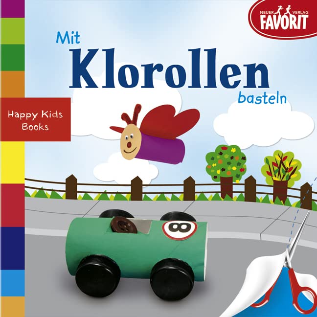 Mit Klorollen basteln: Happy Kids Books, Neuware 