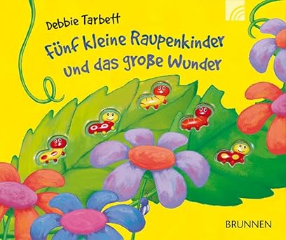 Fünf kleine Raupenkinder und das große Wunder, Neuware