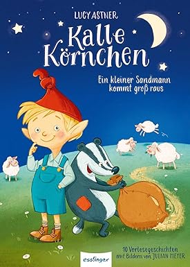 Kalle Körnchen: Kalle Körnchen: Ein kleiner Sandmann kommt groß raus, Gebundene Ausgabe, Neuware