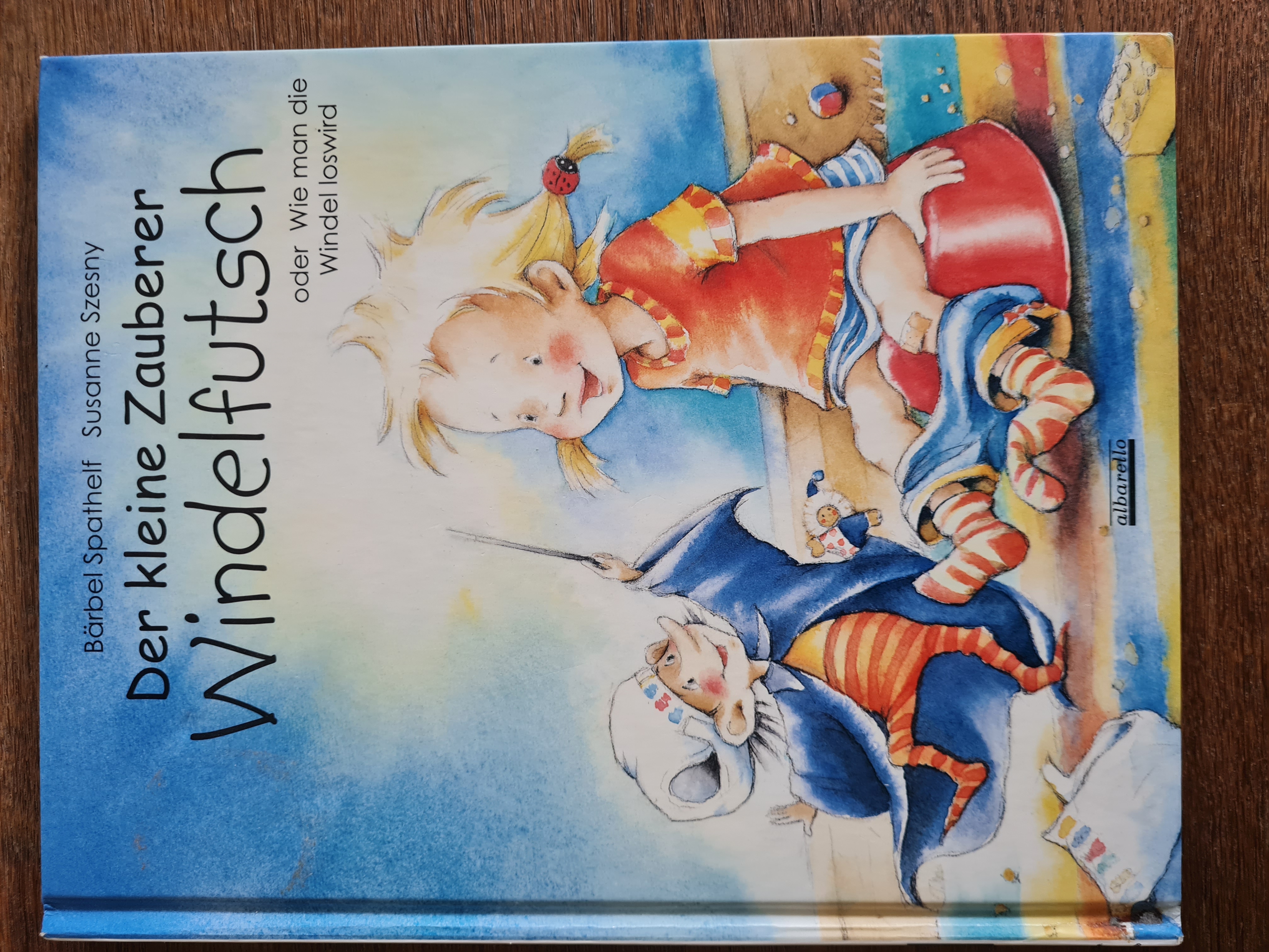 Der kleine Zauberer Windelfutsch - oder Wie man die Windel loswird