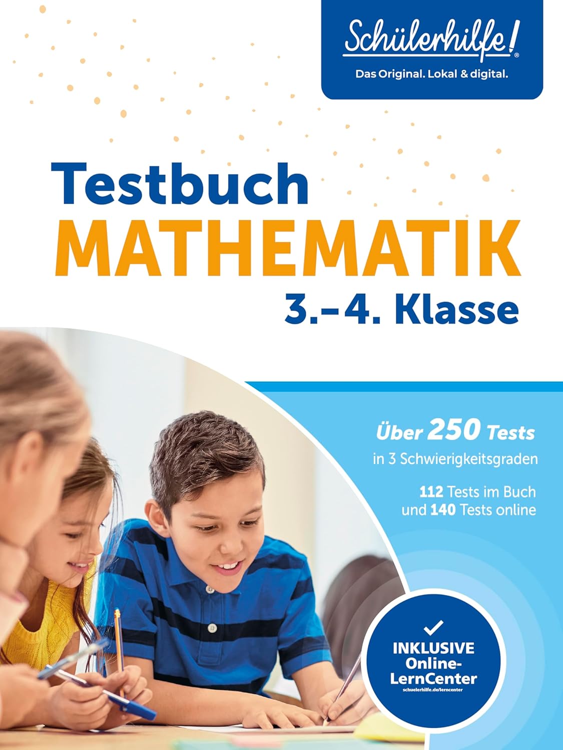 Testbuch Mathematik 3./4. Klasse I Schülerhilfe: Über 250 Tests in 3 Schwierigkeitsgraden, Taschenbuch, Neuware