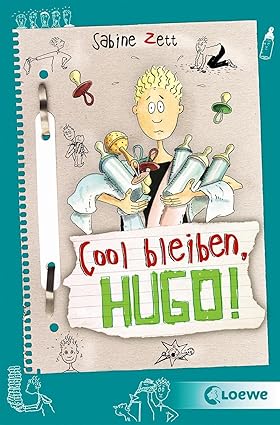 Cool bleiben, Hugo! (Band 6): Lustiges Kinderbuch für Mädchen und Jungen ab 10 Jahre, Taschenbuch, Neuware