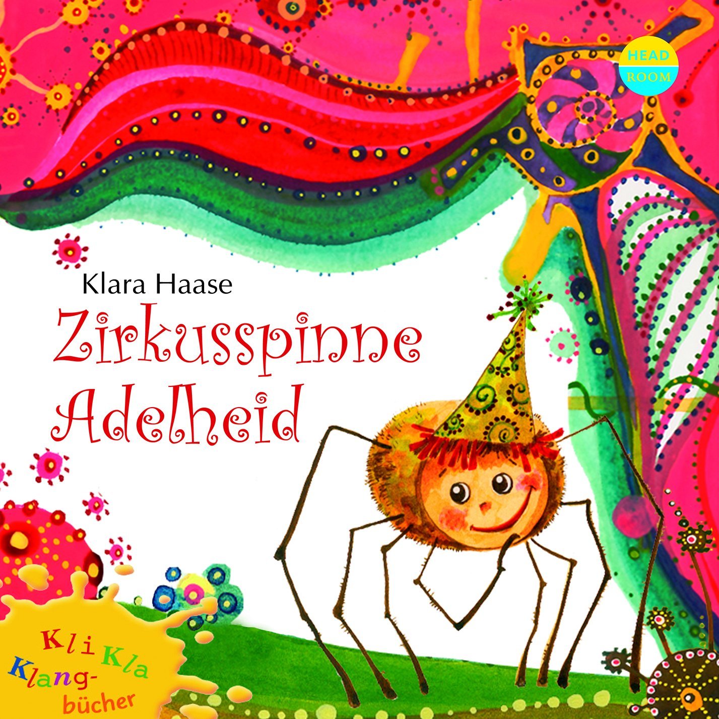 Zirkusspinne Adelheid (Kli-Kla-Klangbücher), Audio CD, Neuware