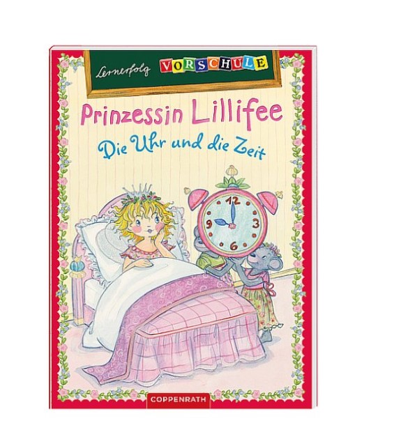 Prinzessin Lillifee - Die Uhr und die Zeit (Lernerfolg Vorschule), Neuware
