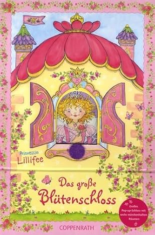 Prinzessin Lillifee - Das große Blütenschloss: Großes Pop-up-Schloss mit sechs märchenhaften Räumen. Mit Stanzfiguren, Möbel und echten Gardinen, Neuware