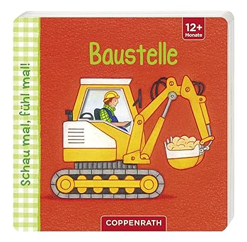 Schau mal, fühl mal! - Baustelle, Pappbilderbuch, Neuware