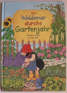 Mit Waldemar durchs Gartenjahr, Gebundene Ausgabe, Neuware