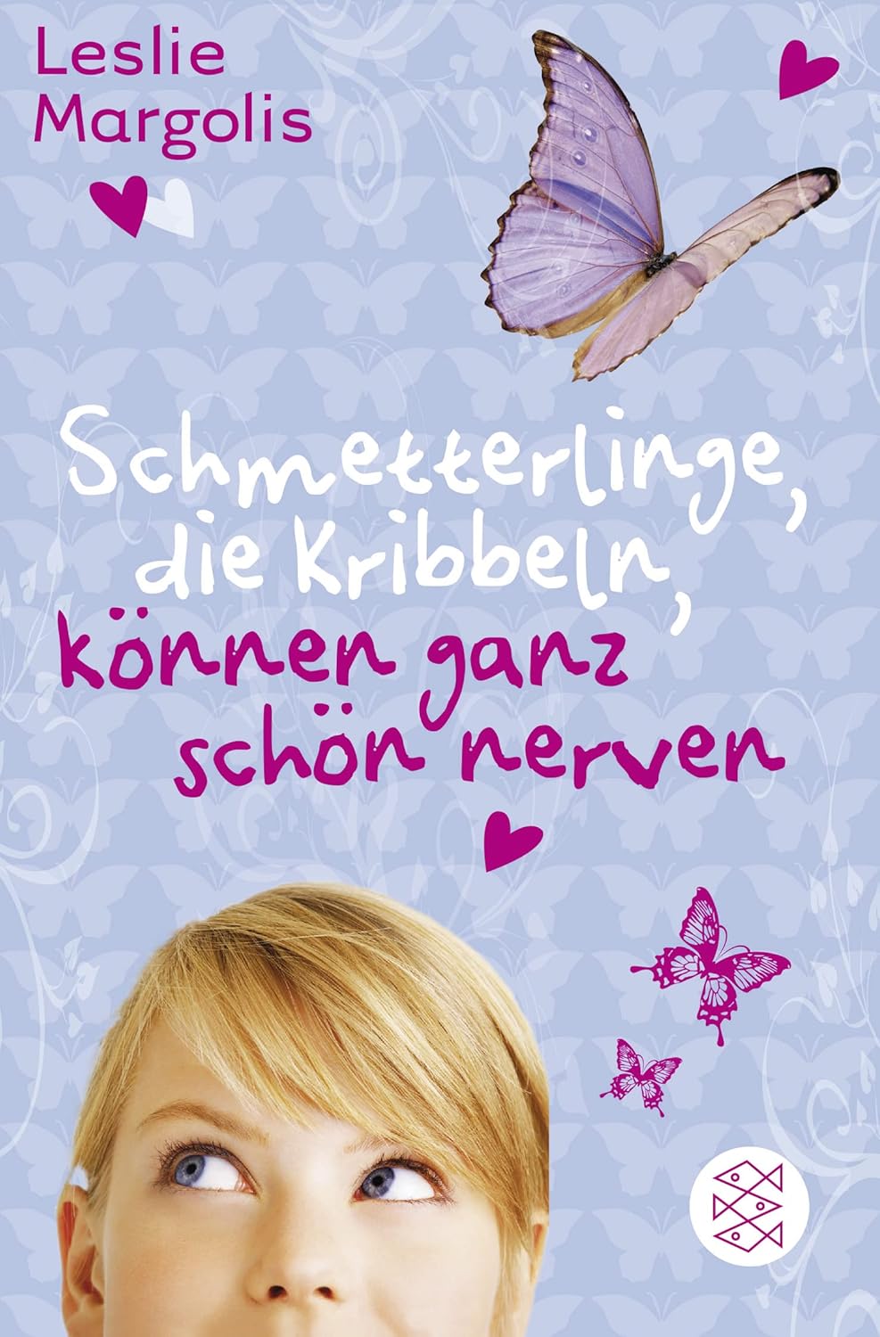 Schmetterlinge, die kribbeln, können ganz schön nerven, Taschenbuch, Neuware