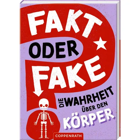 Coppenrath Verlag Fakt oder Fake? - Die Wahrheit über den Körper, Neuware