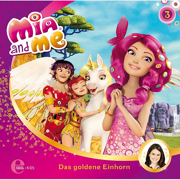Mia and Me: Folge 3: Das goldene Einhorn / Onchao und das Paradies, Audio CD, Neuware