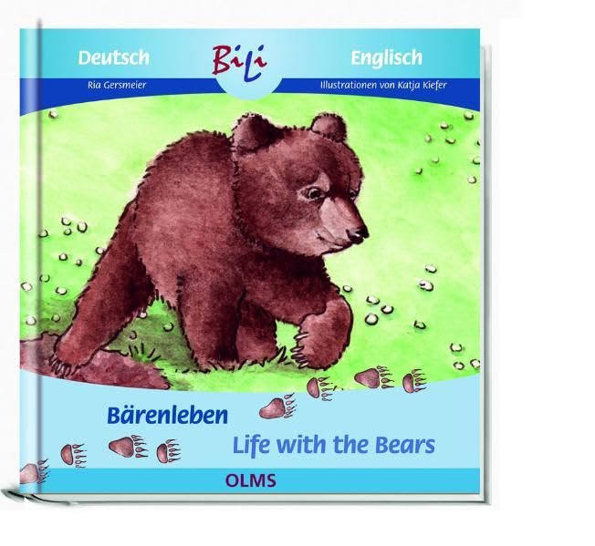 Bärenleben/Life with the Bears: Deutsch-englische Ausgabe (Kollektion Olms junior), Neuware